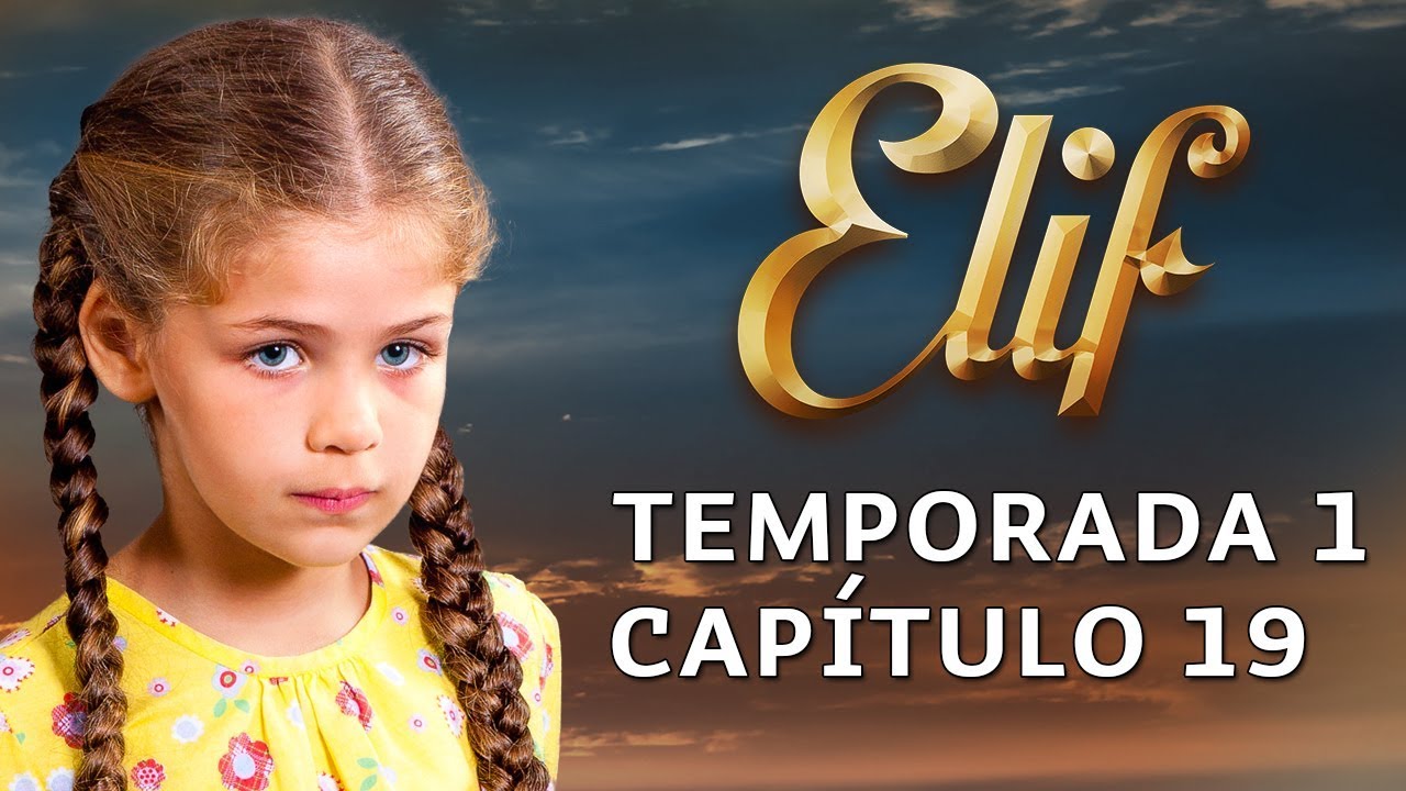 Elif Temporada 1 Capítulo 19 | Español
